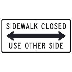 NMC TM512J Sidewalk Slēgts LIETOŠANA Cita Side Schild – 61 cm x 30,5 cm Robustes, reflektierendes Aluminiumschild mit Pfeilgrafik, Schwarz auf Weiß