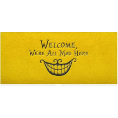 Welcome We're All Mad Here Funny Rug Indoor Mat Front Door Outdoor Entrance Mats for Entryway Patio Busy Areas Outdoor Mats Yellow