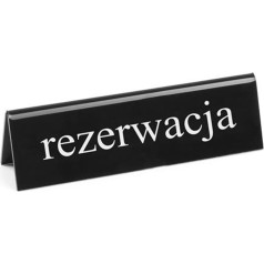 Divpusēja informatīvā zīme REZERVĒŠANA, organiskā stikla materiāls PL - Hendi 663523