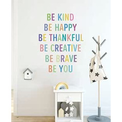 Būkite drąsūs, būkite kūrybingi, būkite malonūs, dėkingi, būkite laimingi, „Būk tu“ sienos lipdukas, teigiama citata klasėje, vaikų dekoras
