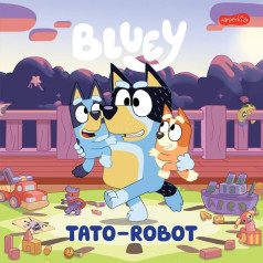 Bluey grāmata. tētis-robots. mana lasāmviela