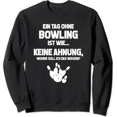 Tag ohne Bowling? - Bowling Ball Decorative Accessories Bowling Track Sweatshirt