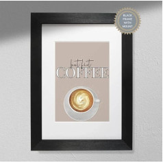 Hygge Creations BUT FIRST COFFEE 230gsm mākslas papīrs British Made Wooden Frame with Plexiglass Front, White, Black Without Mount Print in A3 Frame