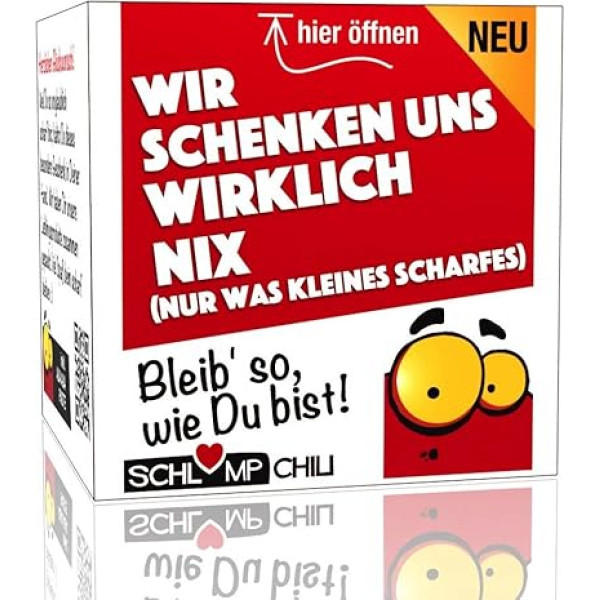 Schlump-Chili Wir schenken uns wirklich NIX - ein witziges und originelles Geschenk. Ein cooles Noichts Geschenk für Frauen und Herren