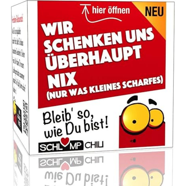Schlump-Chili Wir schenken uns überhaupt NIX - ein witziges und originelles Geschenk. Ein cooles Noichts Geschenk für Frauen und Menner.