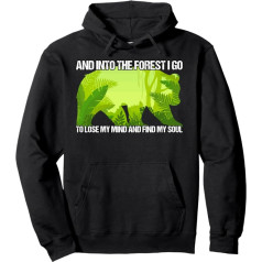 I Go to the Forest to Lose My Mind and Find My Soul Bear Pulovers ar kapuci, melns