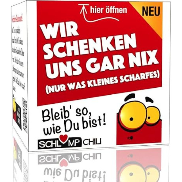 Schlump-Chili Wir schenken uns gar NIX - smieklīga un oriģināla dāvana. Forša dāvana vīriešiem un sievietēm.